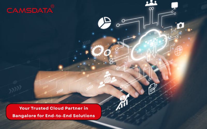Your Trusted Cloud Partner in Bangalore for End-to-End Solutions