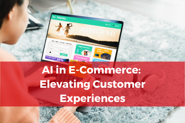 AI in E-Commerce: Elevating Customer Experiences
