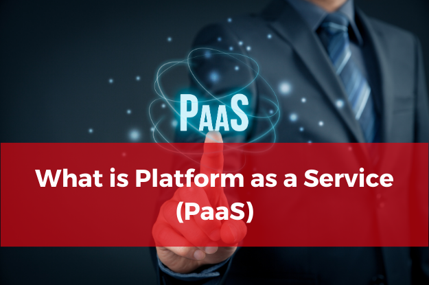 What is Platform as a Service (PaaS)
