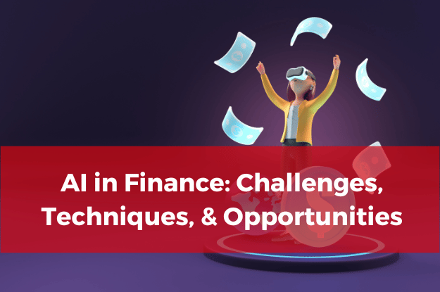 AI in Finance: Challenges, Techniques, and Opportunities